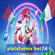 plataforma bet74